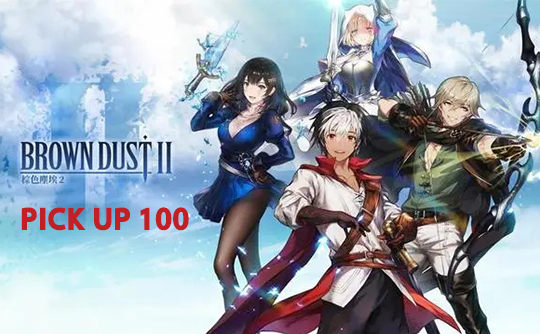 PICK UP 100（国际服）上号代充 棕色尘埃2 BrownDust II